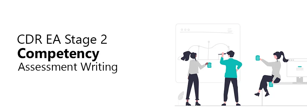 CDR EA Stage 2 Competency Assessment Writing