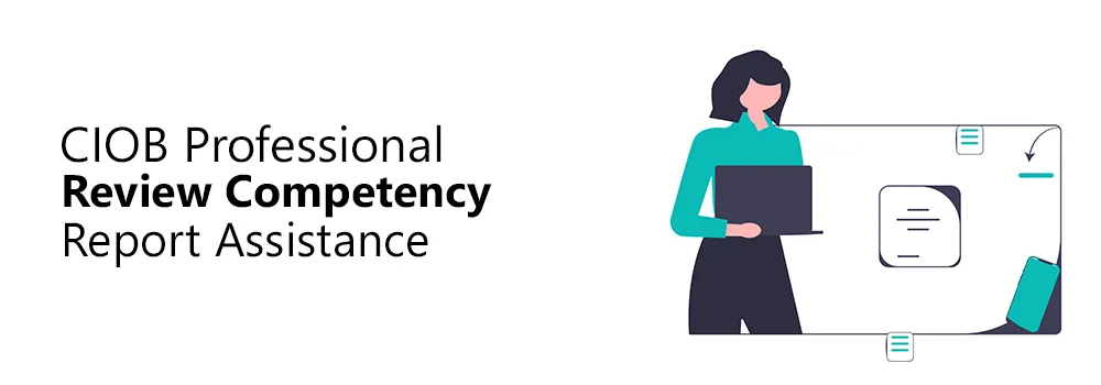 CIOB Professional Review Competency Report Assistance